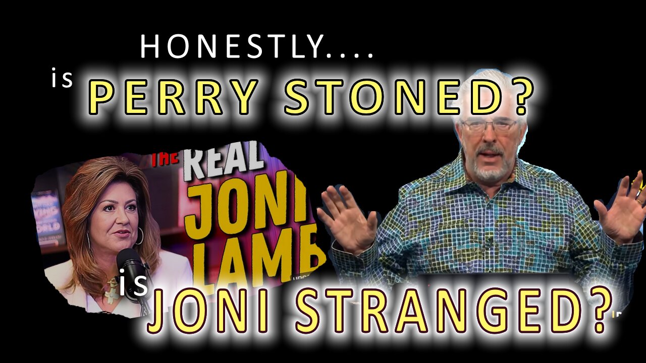 IS PERRY STONED? IS JONI LAMB "STRANGED?"