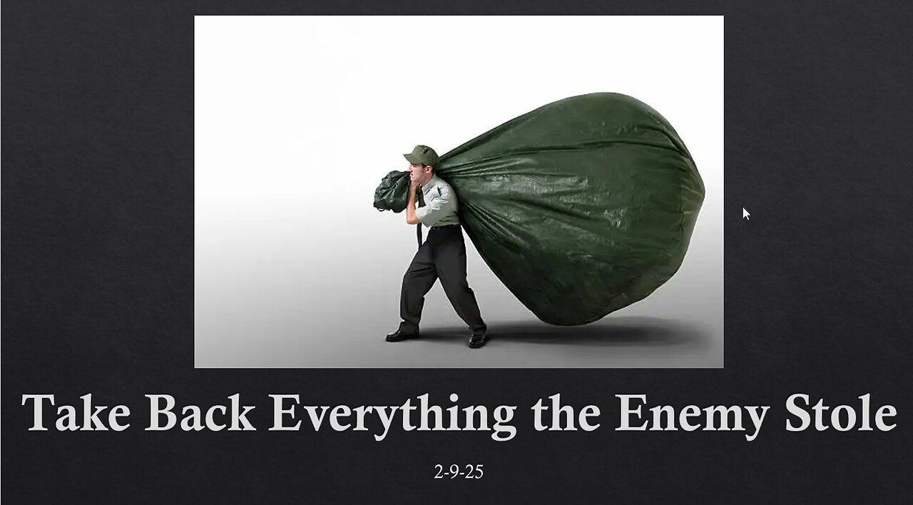 TAKE BACK EVERYTHING THE ENEMY STOLE: DO YOU KNOW WHAT IS YOURS?