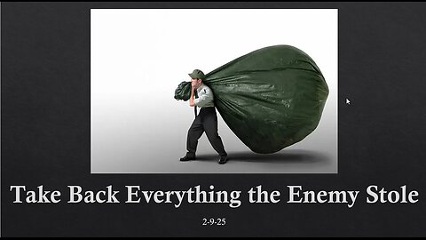 TAKE BACK EVERYTHING THE ENEMY STOLE: DO YOU KNOW WHAT IS YOURS?