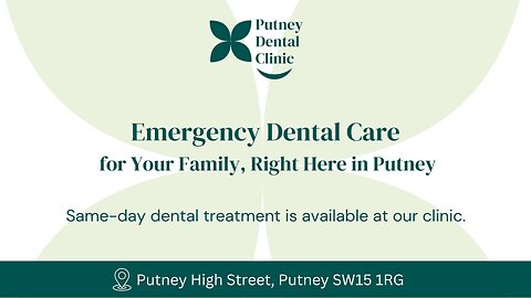 Emergency Dentist in Putney – Urgent Dental Care When You Need It