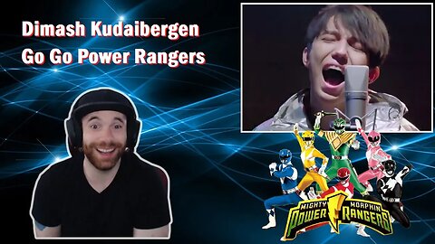 Dimash | Go Go Power Rangers (First Time Hearing) Reaction