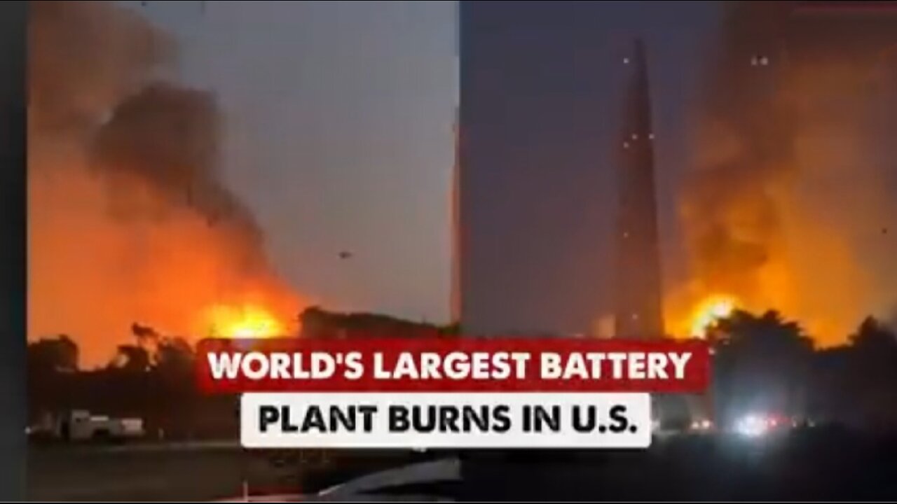 California Burns- Massive Fire At Battery Storage Facility
