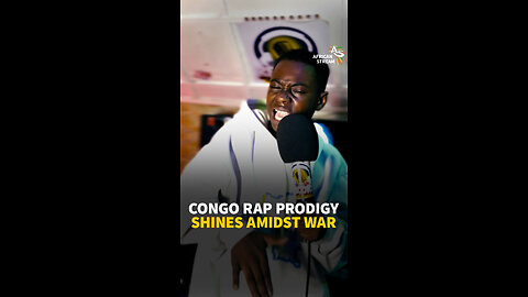 CONGO RAP PRODIGY SHINES AMIDST WAR