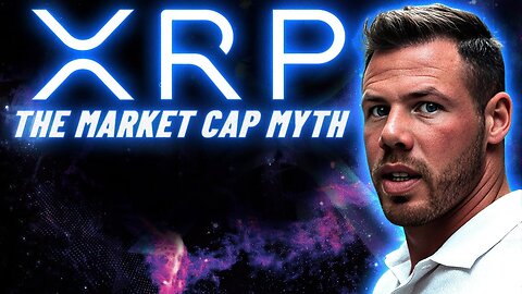 XRP: Breaking the Market Cap Myth