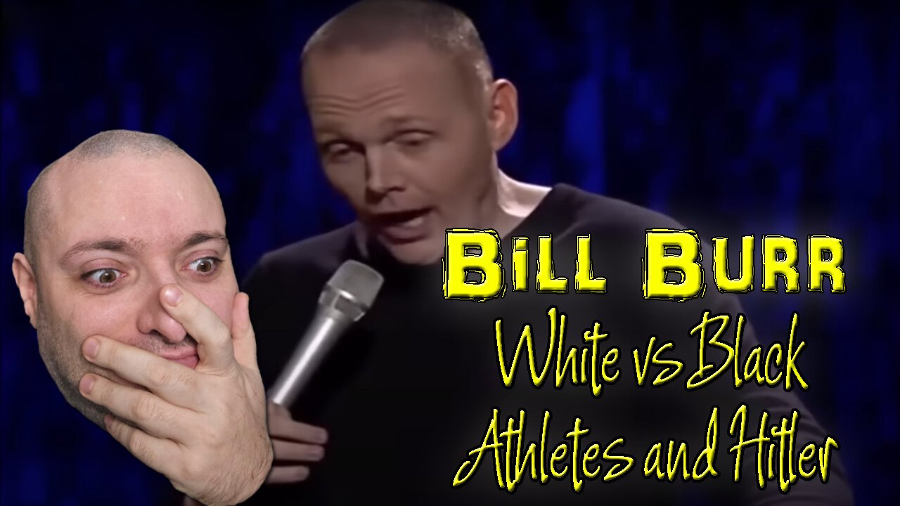 I'm Dead... | Bill Burr "Black vs white athletes and Hitler" | Reaction