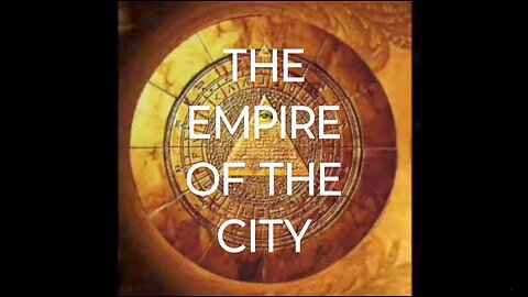 THE EMPIRE OF THE "CITY".