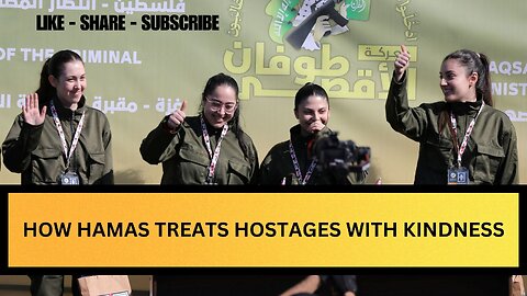 HOW HAMAS TREATS HOSTAGES