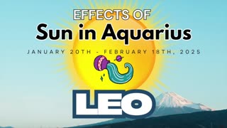 Leo: Sun in Aquarius Horoscope Guide (January 20th - February 18th)