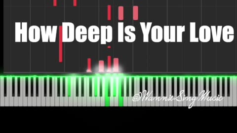 how deep is your love piano