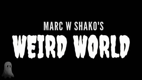 Marc W Shako's Weird World Podcast Ep 5. Black Eyed Children (Audio Only)