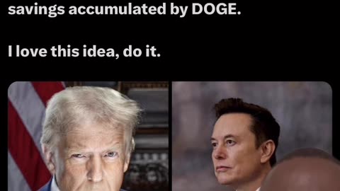 President Trump and Elon Musk Discussing A Tax Refund To Every Tax Payer Based On DOGE Saving