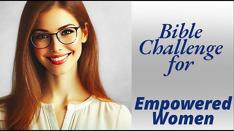 Ultimate Challenge for Empowered Bible Women