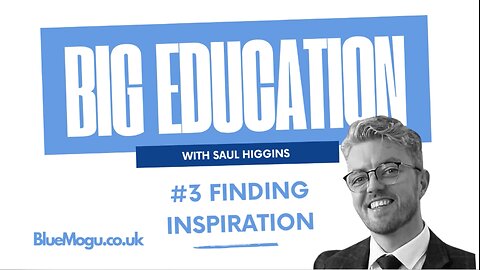 #3 Finding Inspiration Part 1,: BlueMogu Education, Application Series