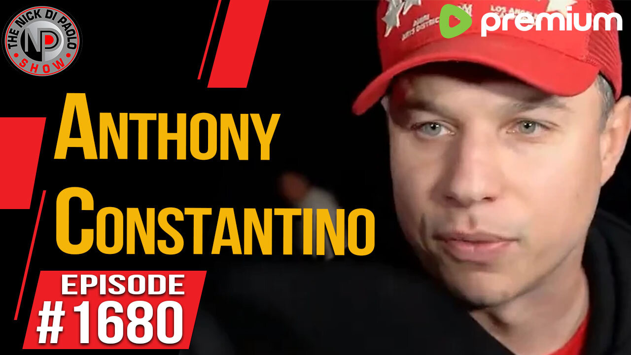 Anthony Constantino | Nick Di Paolo Show #1680