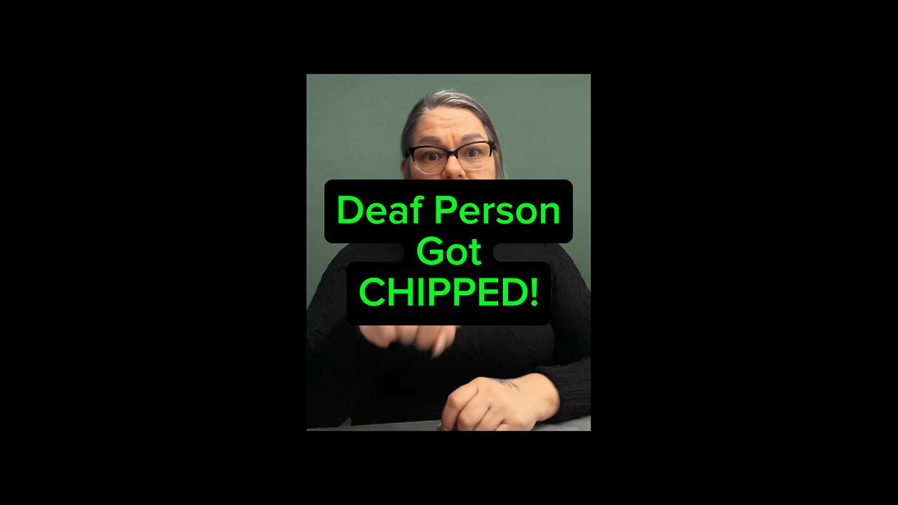 Deaf Person Got Chipped? 😱