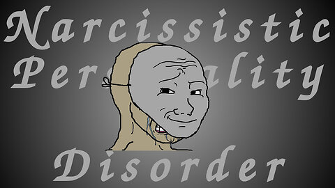 Why should anyone care about Narcissistic Personality Disorder?