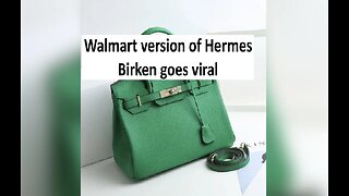 Walmart version of Hermes Birken goes viral