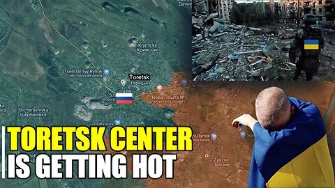 Urban combat begins making Ukraine fall rapidly in Toretsk