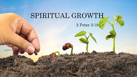 Spiritual Growth, Pastor Roy Smith, 01-01-2025