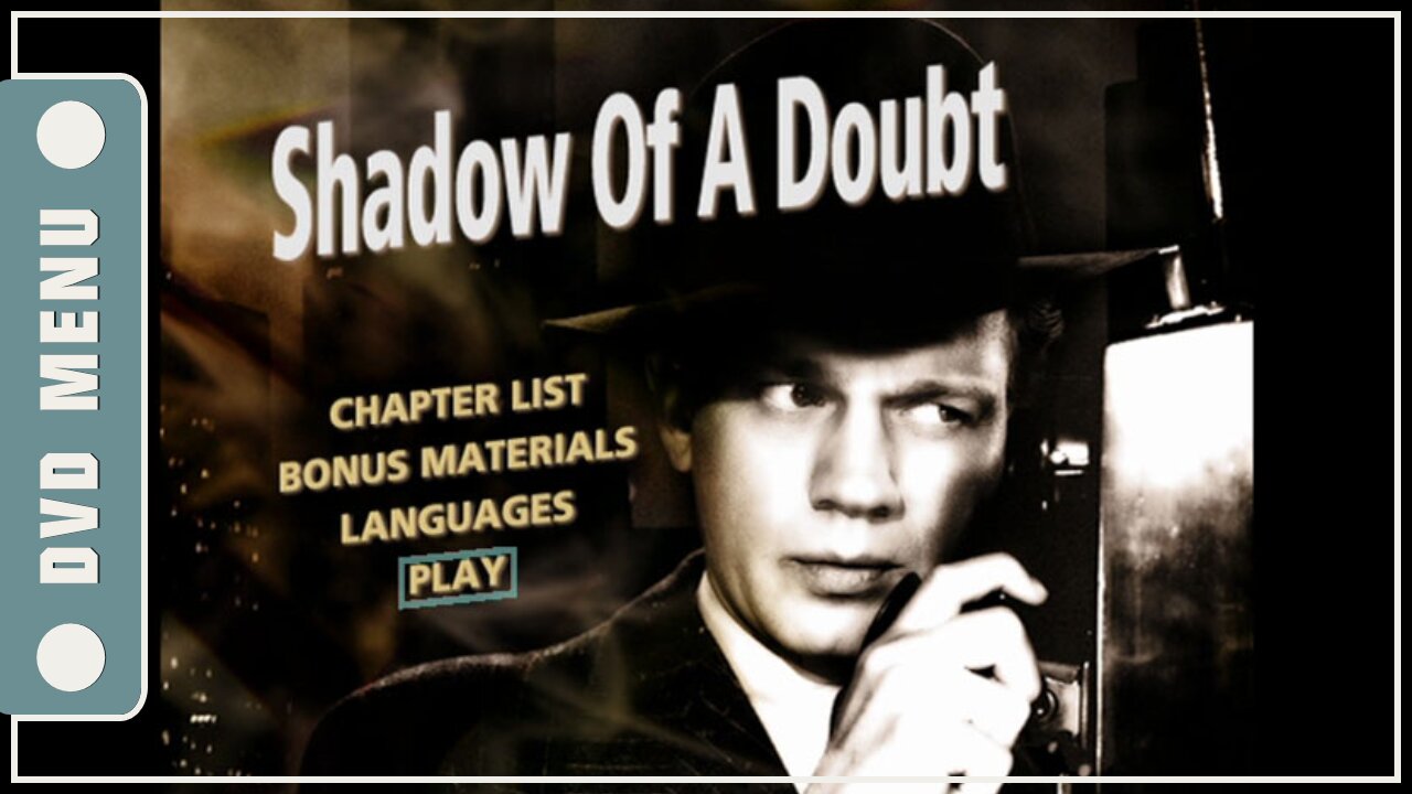 Shadow of a Doubt - DVD Menu