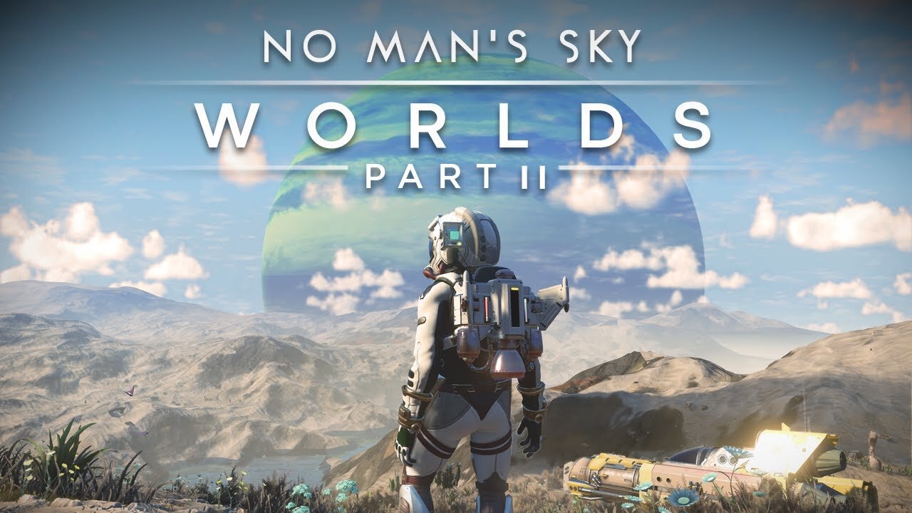 No Man's Sky WORLDS PART 2!!!