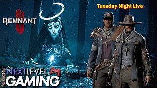 Tuesday Night Live W/ Peter & Mike: Remnant II: The Adventure Continues!