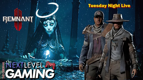 Tuesday Night Live W/ Peter & Mike: Remnant II: The Adventure Continues!