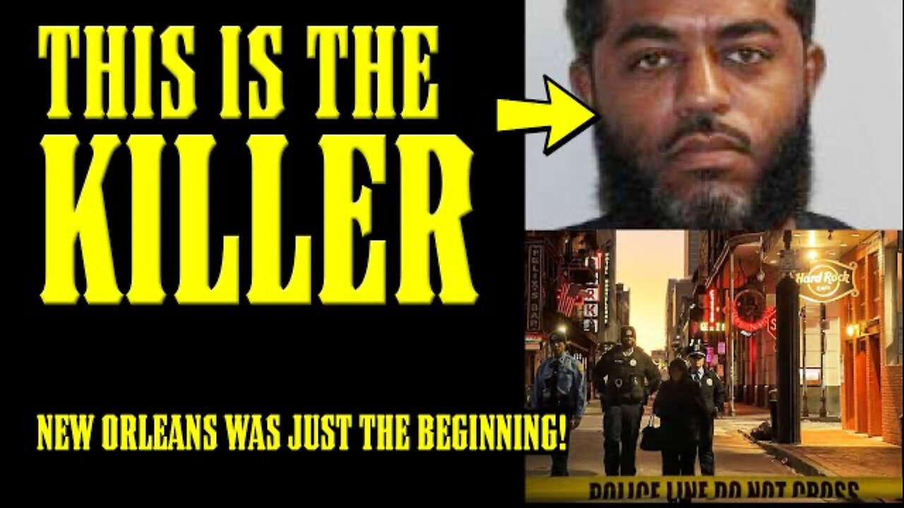 SUSPECT IDENTIFIED IN NEW ORLEANS MASS CASUALTY ATTACK!!