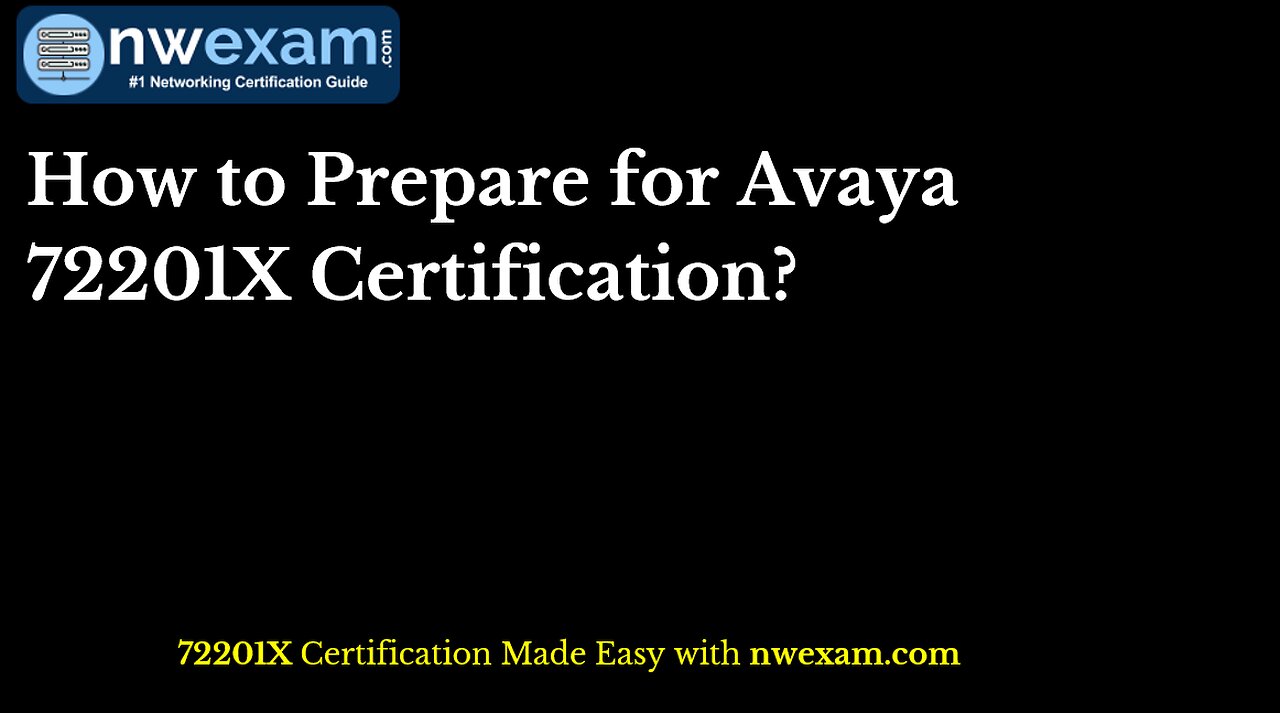 How to Prepare for Avaya 72201X Certification?