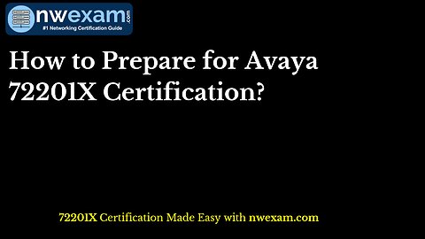 How to Prepare for Avaya 72201X Certification?