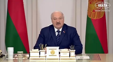 Belarus President Lukashenko Says,