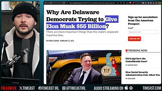 "Democrats PANIC After Major Corporations DUMP Delaware After Judge BLOCKED Elon Pay"