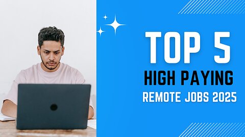 Top 5 High paying remote jobs in 2025