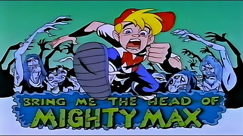 Mighty Max (1993) Remastered 2025 4k S01E10 Bring Me the Head of Mighty Max Ver.1.0