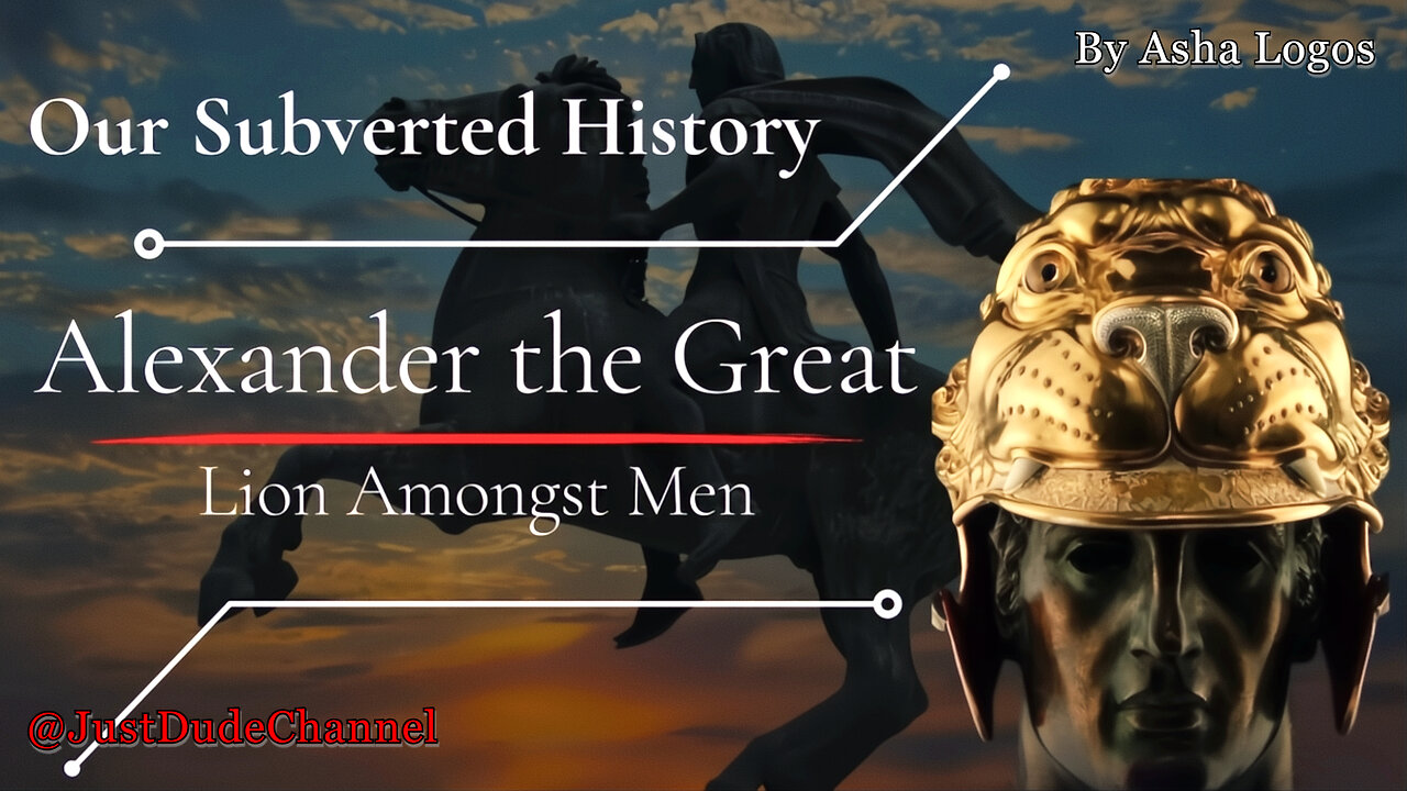 Alexander The Great - Lion Amongst Men | Asha Logos