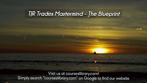 TJR Trades Mastermind - The Blueprint Course Download