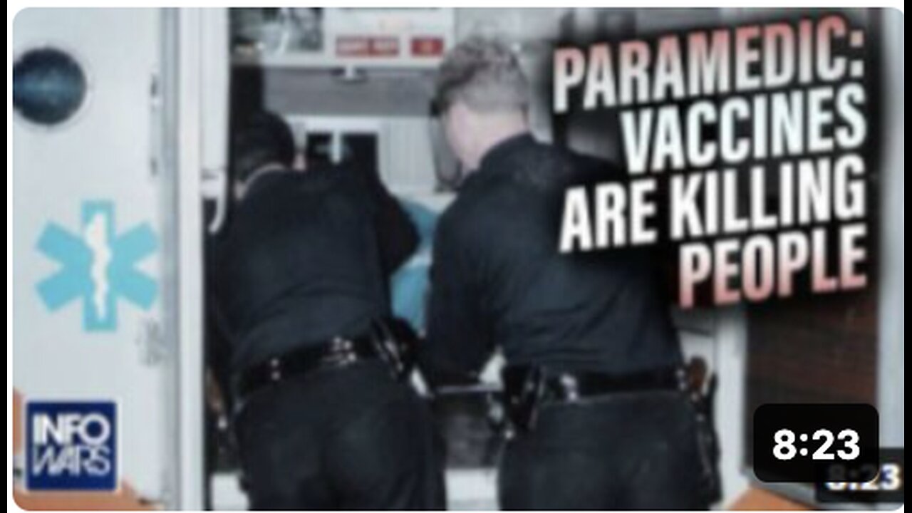 Paramedic Whistleblower: 'I Am Watching Vaccines Killing People'