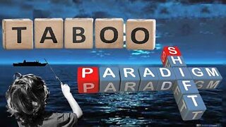 Taboo Paradigm Shift