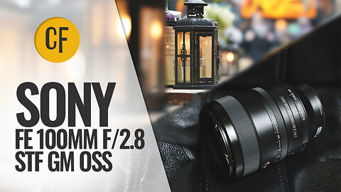 Sony FE 100mm f/2.8 STF GM OSS lens review