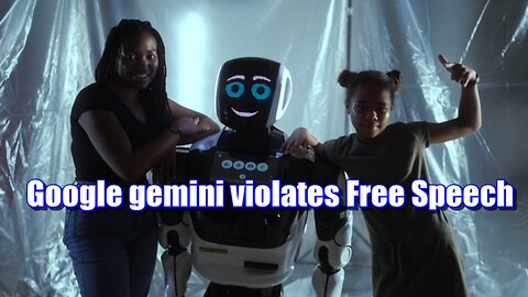 Google Gemini Violates Free Speech