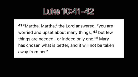 Luke 10:41-42