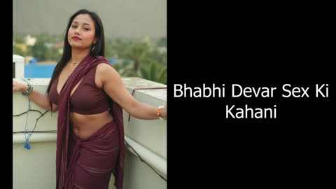 Bhabhi Devar Sex Ki Kahani - Hindi Audio Sex Story