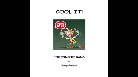 COOL IT! - (For Concert Band)