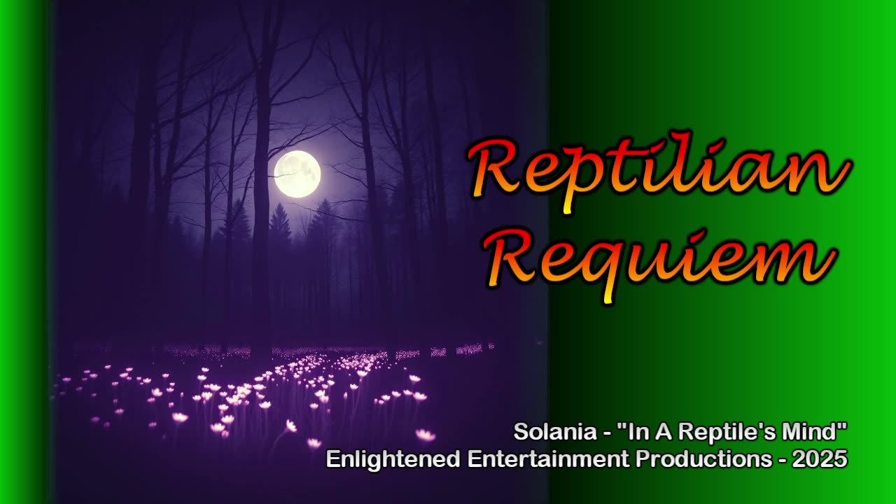 "Reptilian Requiem" -- Solania