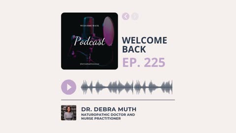 Let's Talk Wellness Now Ep. 225: Welcome Back