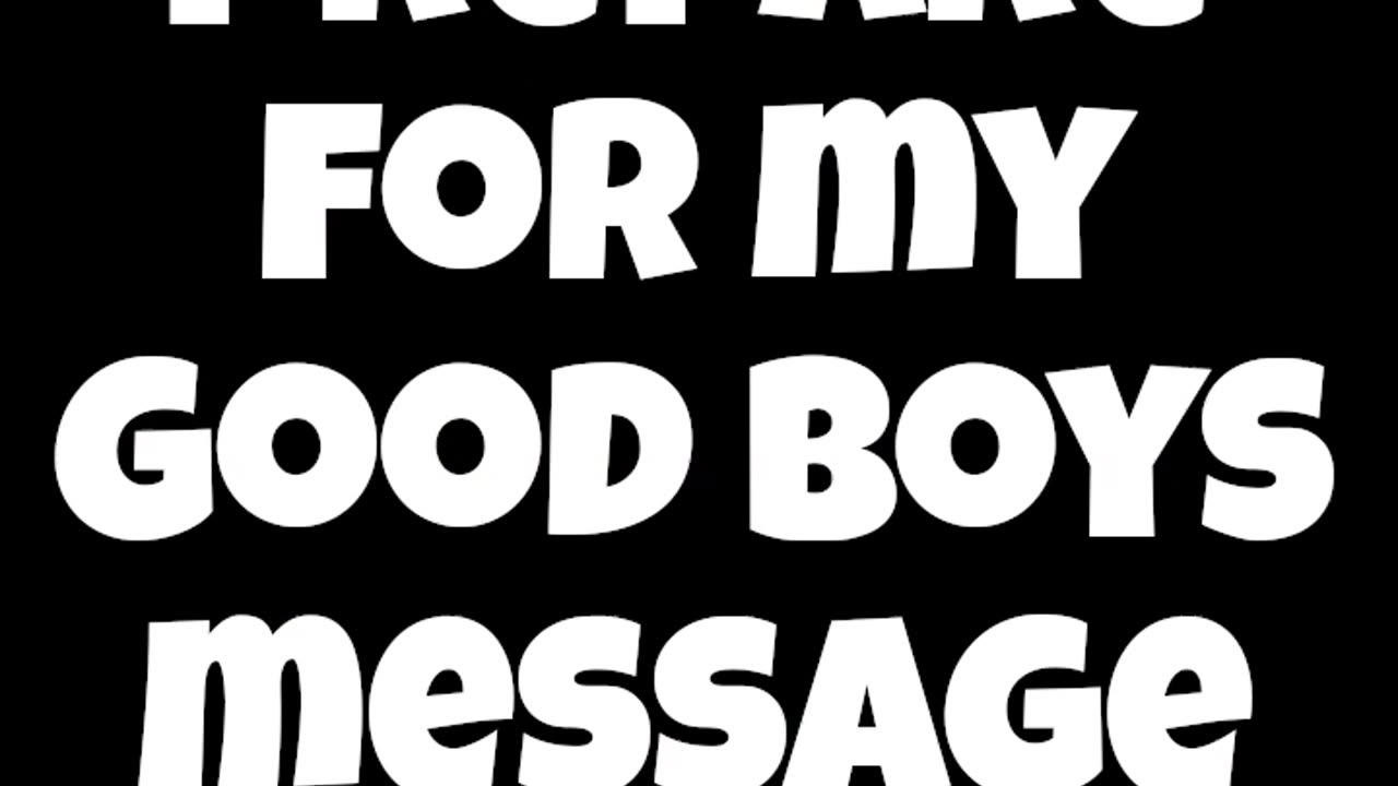 help me prepare for the good boys