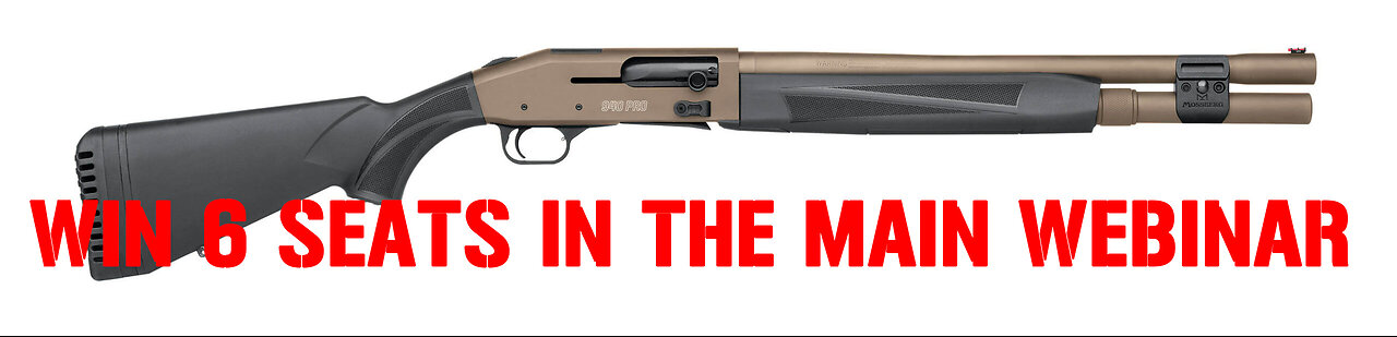 MOSSBERG 940 PRO MINI #3 FOR 6 SEATS IN THE MAIN WEBINAR