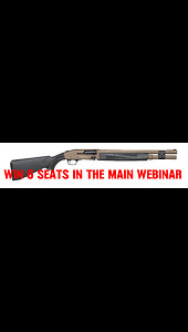MOSSBERG 940 PRO MINI #3 FOR 6 SEATS IN THE MAIN WEBINAR