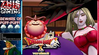 DRAGON QUEST X ONLINE VERSION 2: Beware of Puff-Puff! CTP GAMING