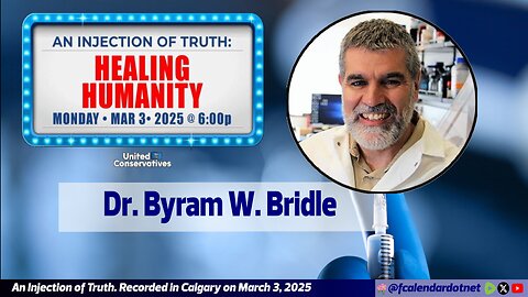 An Injection of Truth 2 : Dr. Byram W. Bridle (From #01D)